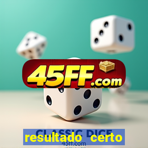 resultado certo loteria federal